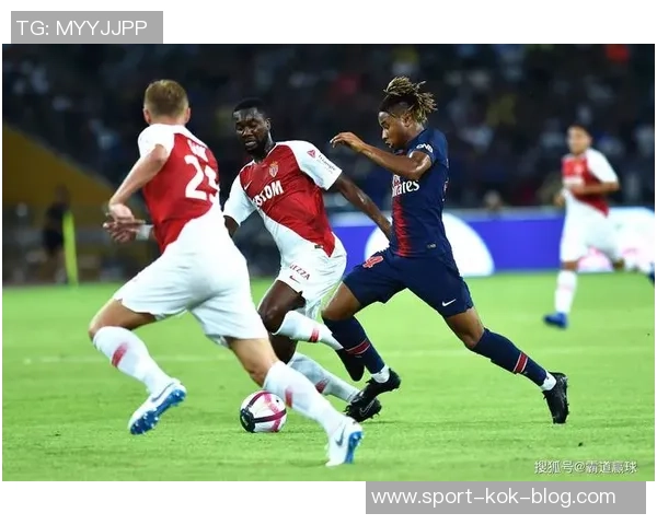 法甲前瞻巴黎圣日耳曼迎战尼斯摩纳哥能否主场小胜对手